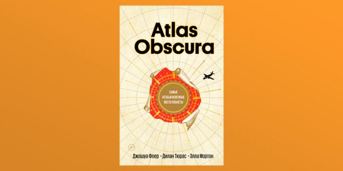 Atlas Obscura, Joshua Foer, Tyuras Dylan και Ella Morton