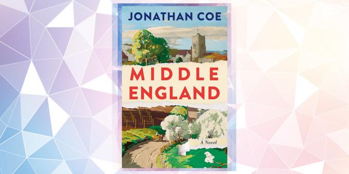 Η πιο αναμενόμενη βιβλίο το 2019: «Η μέση της Αγγλίας,» Jonathan Coe