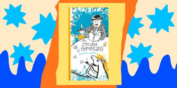 Βιβλία για παιδιά: «Ποιήματα με μουστάρδα», Vadim Levin