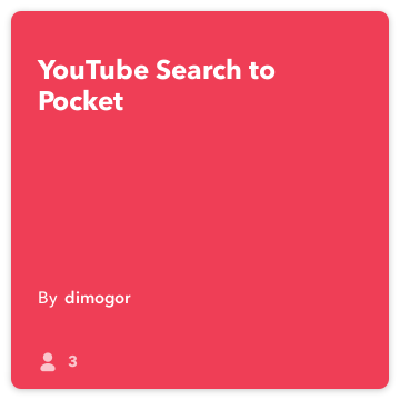 IFTTT Συνταγή: YouTube Αναζήτηση στο Pocket