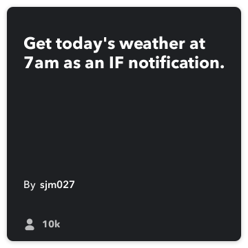 IFTTT Συνταγή: Πάρτε καιρός σήμερα στις 7 το πρωί ως ειδοποίηση iOS. συνδέει τον καιρό σε ios-ειδοποιήσεις