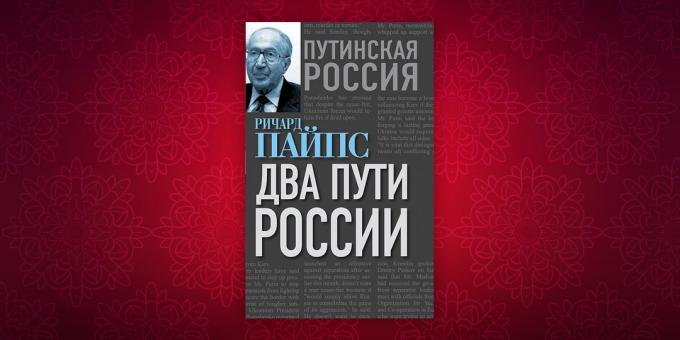 βιβλία ιστορίας: «Δύο Ρώσοι τρόπο», Richard Σωλήνες