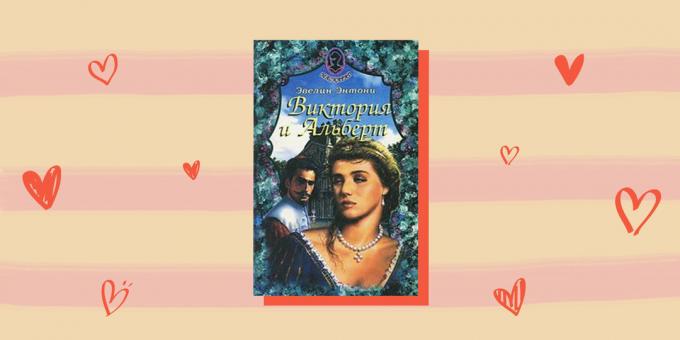 Ιστορική ρομαντικά μυθιστορήματα: "Victoria and Albert", Evelyn Anthony