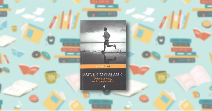 «Αυτό που μιλάω για όταν μιλάω για το τρέξιμο» του Haruki Murakami