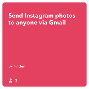 IFTTT Συνταγή: Αποστολή Instagram φωτογραφίες σε οποιονδήποτε μέσω του Gmail συνδέει Instagram στο gmail